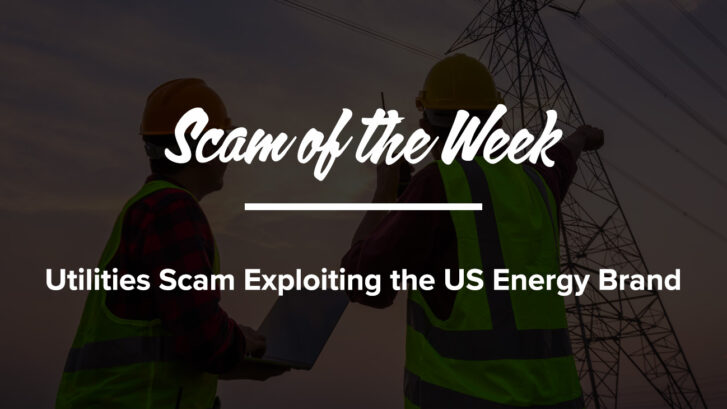 Robocall Scam of the Week: Utilities Scam Exploiting the US Energy Brand