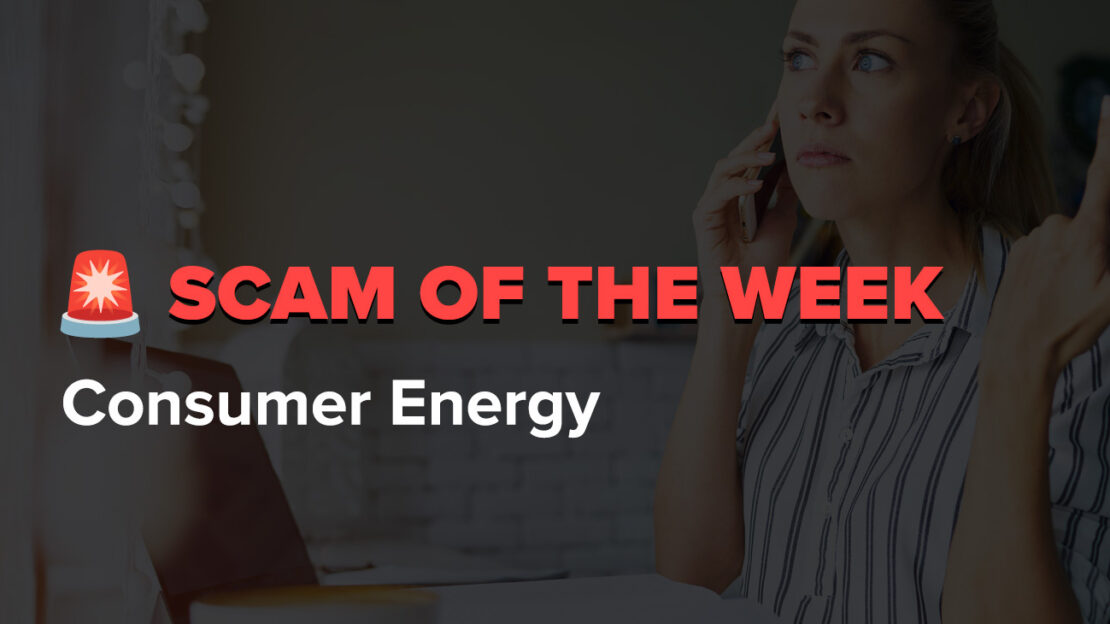Robocall Scam of the Week: Consumer Energy