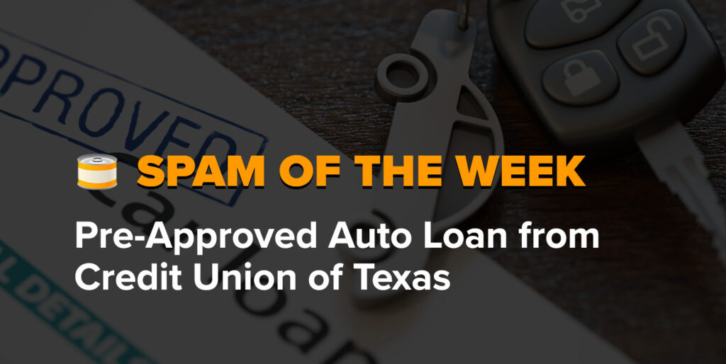 Pre-Approved Auto Loan from Credit Union of Texas Spam Call
